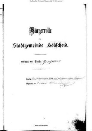 Höhscheid: Josefstrasse 1890 – 1912 / 1912 - 1921; Josefsthal 1884 – 1907 / 1907 - 1921; Kapelle 1884 – 1909 / 1909 - 1921; Katternberger Strasse 1885 – 1895 / 1895 – 1912
