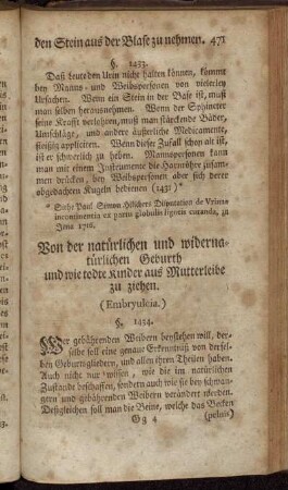 Von der natürlichen und widernatürlichen Geburth und wie todte Kinder aus Mutterleibe zu ziehen. (Embryulcia.) §. 1434. - Der Vorfall. §. 1476.