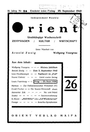 Orient : unabhängige Wochenschrift ; Zeitfragen, Kultur, Wirtschaft