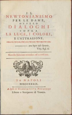 Il Newtonianismo per le dame ovvero Dialoghi sopra la luce, i colori, e l'attrazione