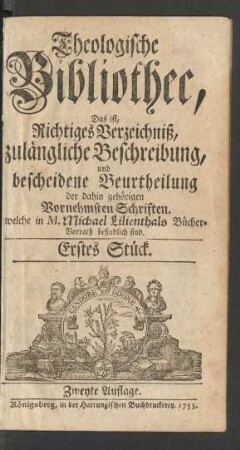 Theologische Bibliothec ... Erstes Stück.