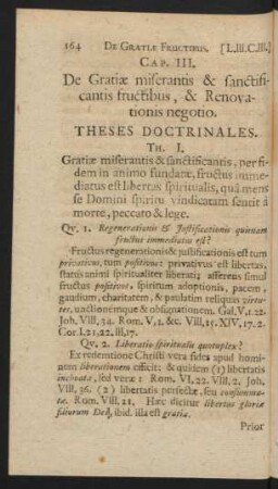 Cap. III. De Gratiae miserantis & sanctificantis fructibus, & Renovationis negotio.