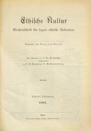 Ethische Kultur : Monatsblatt für ethisch-soziale Neugestaltung. 5. 1897