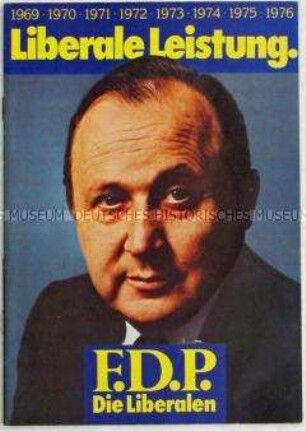 Werbe- und Informationsschrift der FDP zur Bundestagswahl 1976 mit einer Bilanz ihrer Tätigkeit in der Regierung 1969-1976