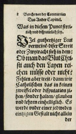 Das Ander Capittel. Was in diesem Punct streitich und disputirlich sey.