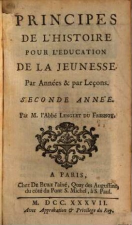 Principes De L'Histoire Pour L'Éducation De La Jeunesse : Par Années & Par Leçons, 2. Seconde Année