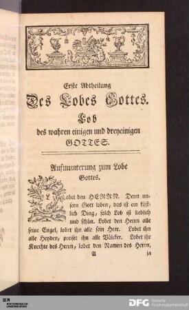 Erste Abtheilung Des Lobes Gottes. Lob des wahren einigen und dreyeinigen GOTTES.