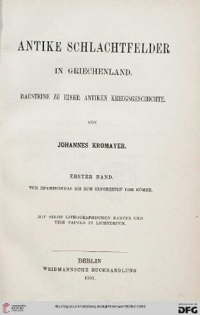 Band 1: Antike Schlachtfelder in Griechenland 1: Antike Schlachtfelder: Bausteine zu einer antiken Kriegsgeschichte: Von Epaminondas bis zum Eingreifen der Römer