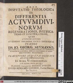 Dispvtatio Theologica De Differentia Actvvm Divinorvm Regenerationis, Ivstificationis Et Sanctificationis