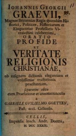 Iohannis Georgii Graevii ... Oratio pro fide et veritate religionis Christianae