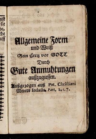 Allgemeine Form und Weiß Sein Hertz vor Gott Durch Gute Anmuthungen aufzugiessen.