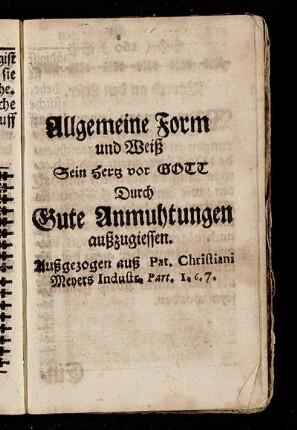 Allgemeine Form und Weiß Sein Hertz vor Gott Durch Gute Anmuthungen aufzugiessen.