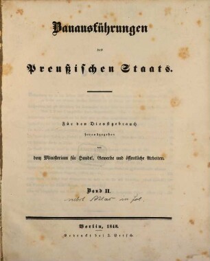 Bauausführungen des Preußischen Staats : Für den Dienstgebrauch, Bd. 2, [Textbd.]