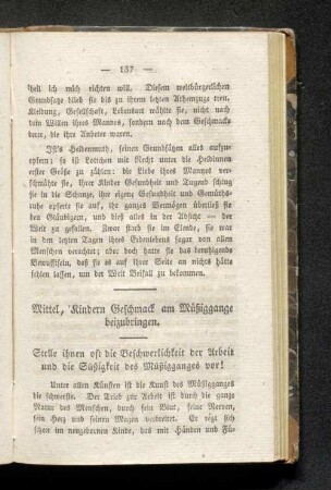 Mittel, Kindern Geschmack am Müßiggange beizubringen.