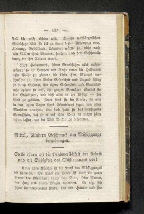 Mittel, Kindern Geschmack am Müßiggange beizubringen.