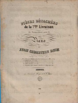 Pièces détachées de la 7me livraison des compositions pour le piano, 5,6. Six petites suites nommées "Suites françaises", Suite 6