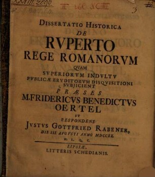 Dissertatio Historica De Rvperto Rege Romanorvm