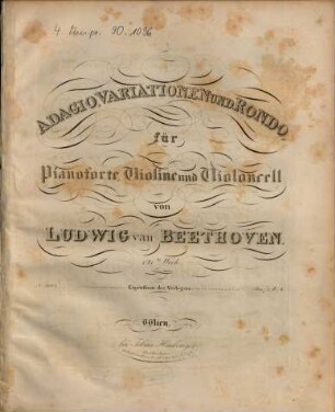 Adagio, Variationen und Rondo : für Pianoforte, Violine und Violoncell ; 121. Werk