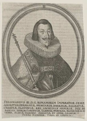 Bildnis des Ferdinandvs III., Kaiser des Römisch-Deutschen Reiches
