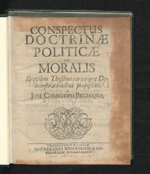 Conspectus Doctrinae Politicae Et Moralis : Brevibus Thesibus earumque Demonstrationibus