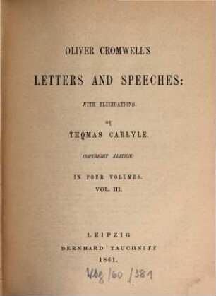Oliver Cromwell's letters and speeches : in four volumes, 3