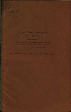 Über den Winnecke'schen Kometen (Komet. III. 1819) : II. Abhandlung ; vorgelegt in der Sitzung am 16. October 1873