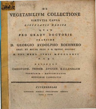 De vegetabilium collectione virtutis causa disputatio medica