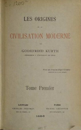 Les origines de la civilisation moderne, I