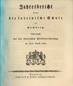 Jahresbericht über die Lateinische Schule zu Bamberg : bekannt gemacht bei der feierlichen Preisevertheilung am ... 1837/38 (1838)