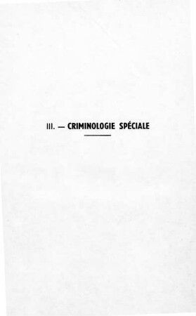 453-564, III. Criminologie spéciale