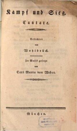 Kampf und Sieg : Cantate