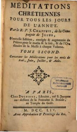 Meditations Chrétiennes Pour Tous Les Jours De L'Année, 2. Contenant les Méditations pour les mnis de Mai, Juin, Juillet, & Août