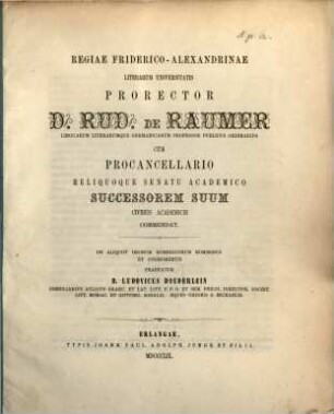 De aliquot deorum Homericorum nominibus et cognomentis praefatur Ludovicus Doederlein : Regiae Friderico-Alexandrinae literarum universitatis prorector D. Rud. de Raumer ... successorem suum ... commendat