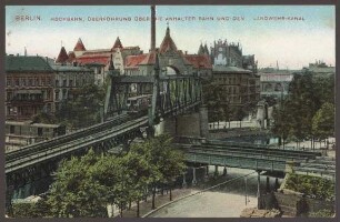 Ansichtskarte Hochbahn, Überführung über den Landwehr-Kanal, Trebbiner Straße, koloriert