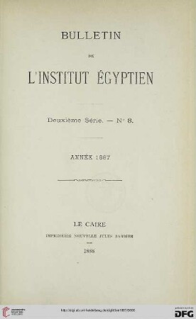 2.Ser. 8: Bulletin de l'Institut Egyptien