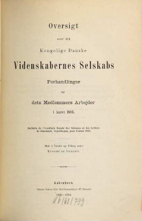Oversigt over Selskabets virksomhed : annual report with an English summary. 1893