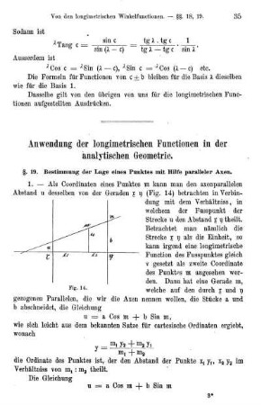 Anwendung der longimetrischen Functionen in der analytischen Geometrie.