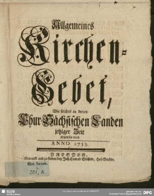 Allgemeines Kirchen-Gebet, Wie solches in denen Chur-Sächsischen Landen jetziger Zeit abgelesen wird