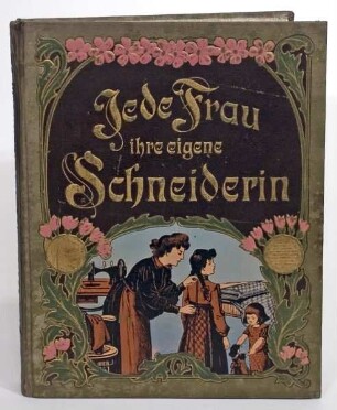 Jede Frau ihre eigene Schneiderin