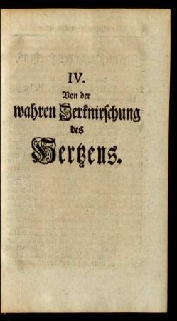 IV. Von der wahren Zerknirschung des Hertzens