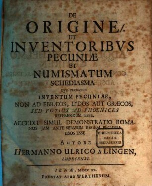 De origine et inventoribus pecuniae et numismatum schediasma