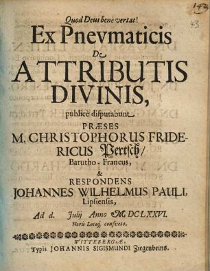 Ex Pneumaticis De Attributis Divinis