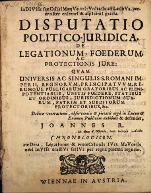 Disp. pol.-iur. de legationum, foederum ac protectionis iure