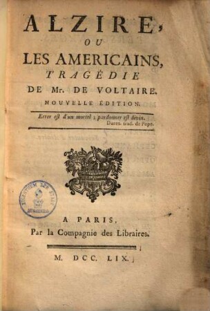 Alzire, ou les américains : tragédie de Mr. de Voltaire