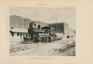 Peking. Die erste Lokomotive im Herzen Pekings. ...