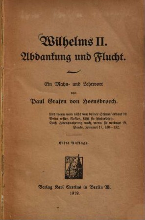 Wilhelms II. Abdankung und Flucht : ein Mahn- und Lehrwort