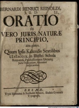 Bernardi Henrici Reinoldi, J.U.D. Oratio De Vero Juris Naturæ Principio