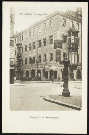 Eingang in die Reichsstrasse [Aus Leipzigs Vergangenheit]