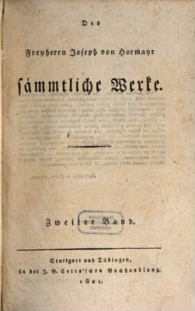 Sämmtliche Werke. 2. Die großen Geschlechter im tirolischen Hochgebirg. - 1821