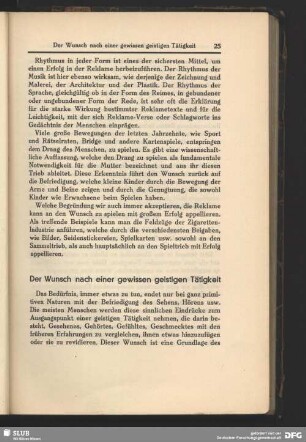 Der Wunsch nach einer gewissen geistigen Tätigkeit